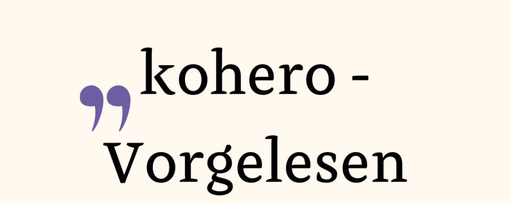 kohero Vorgelesen kohero Vorgelesen